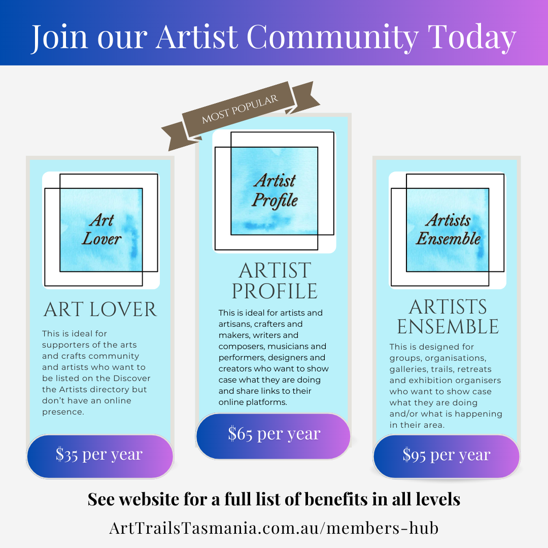 Join the Art Trails Tasmania Member's Community today