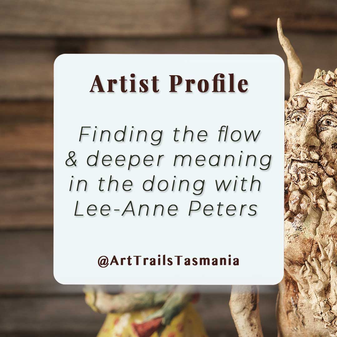 Come meet multi-talented artist Lee-Anne Peters in her Artist Profile and discover how seeking meaning and embracing the flow matters