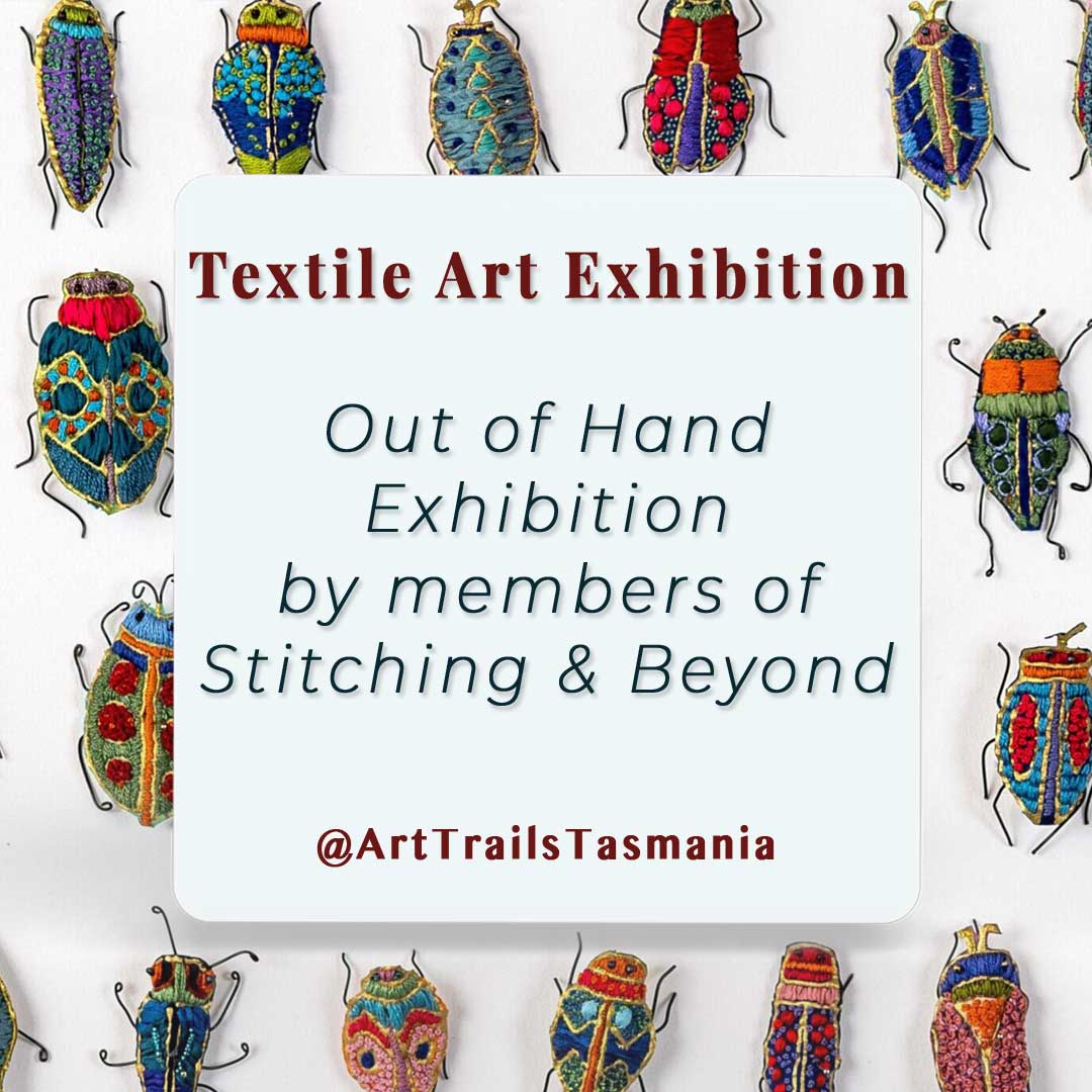 Out of Hand Exhibition by members of Stitching and Beyond Inc Event News