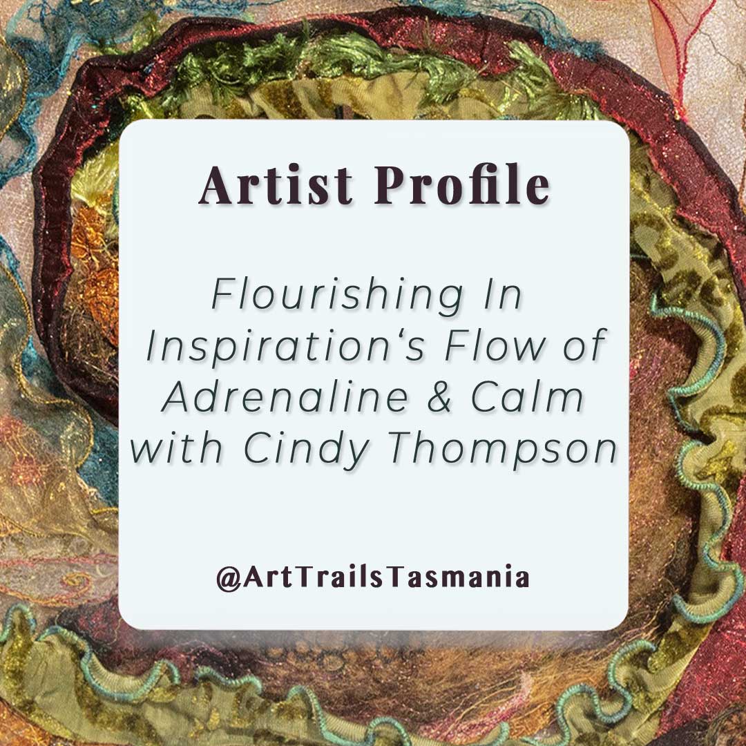 Image shows close up of machine embroidery of an abalone shell with text reading Artist Profile Flourishing in Inspiration's Flow of Adrenaline and calm with Cindy Thompson Art Trails Tasmania