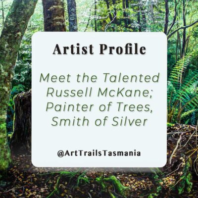 Painter of Trees & Smith of Silver, Artist Russell McKane
