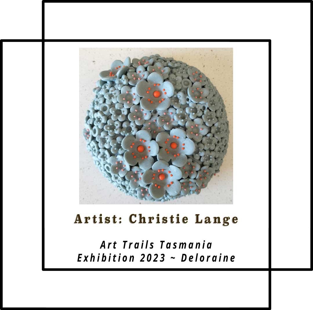 Image shows a finely detailed flower disc with the text reading Artist Christie Lange Art Trails Tasmania Exhibition 2023 Deloraine