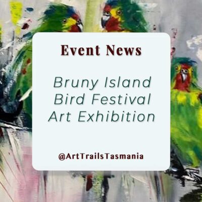 Bruny Island Bird Festival Art Exhibition