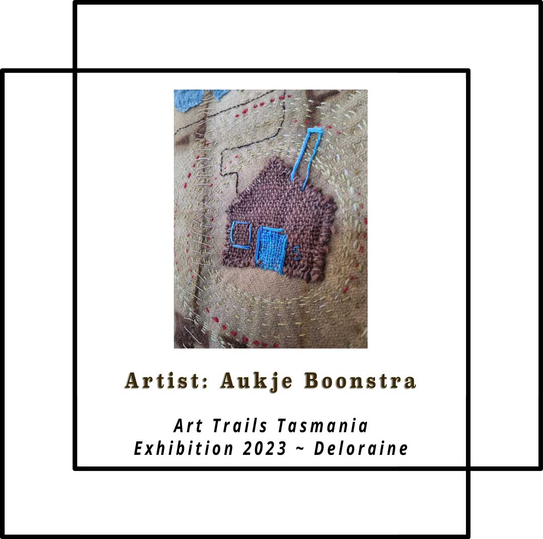 Image shows a frame around a stitched eco botanical dyed textile art example with the text reading Artist Aujke Boonstra Art Trails Tasmania Exhibition 2023 Deloraine
