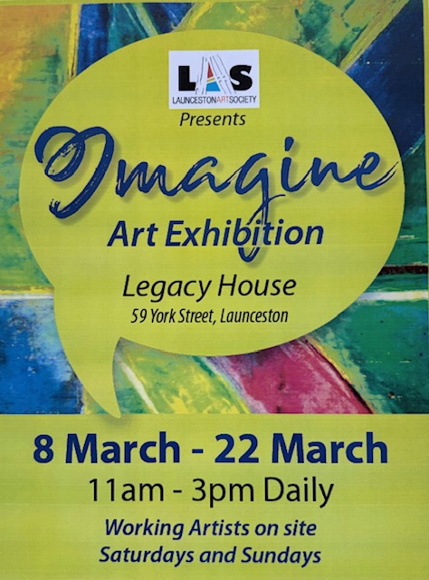 Image shows the flyer for the Exhibition News Unveiling Imagine The Launceston Art Society's Premier Exhibition Art Trails Tasmania
