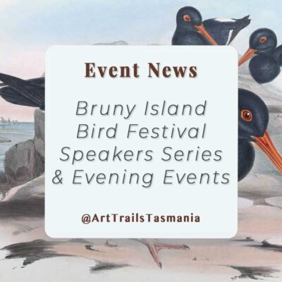 Bruny Island Bird Festival Speakers Series & Evening Events