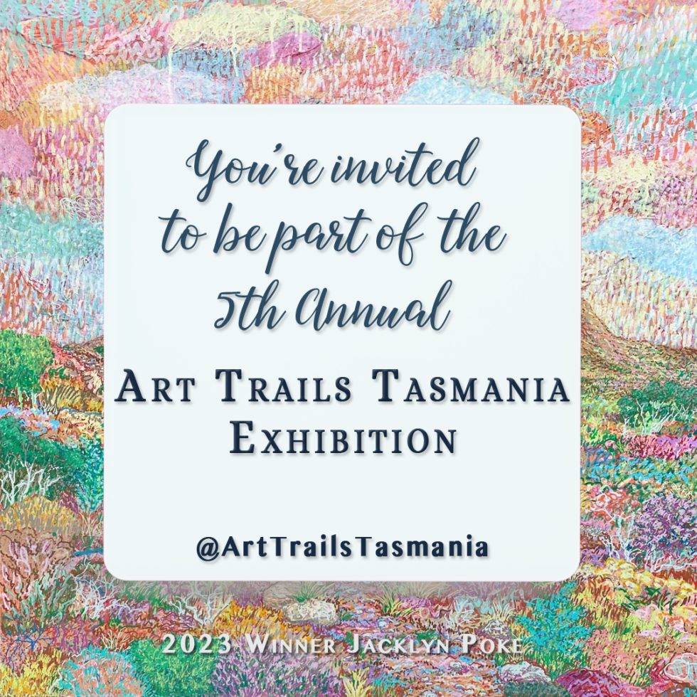 5th Annual Art Trails Tasmania Art Exhibition ‣ Art Trails Tasmania