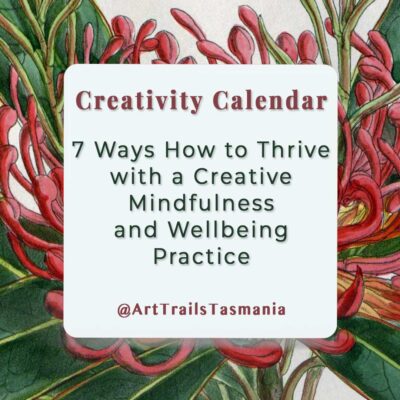 7 Ways How to Thrive with a Creative Mindfulness and Wellbeing Practice