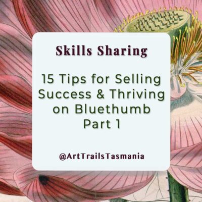 15 Tips for Selling Success and Thriving on Bluethumb Part 1