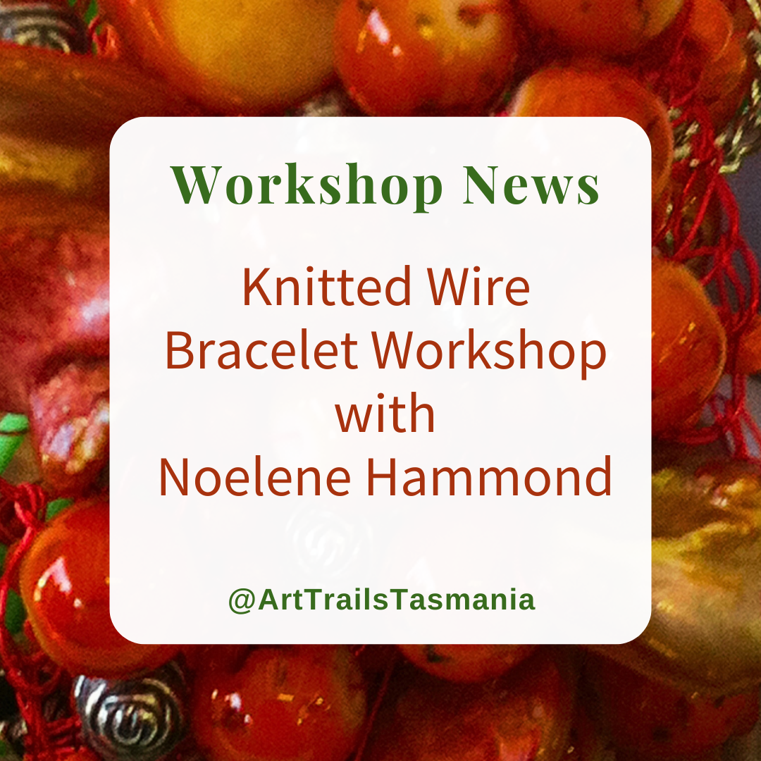 Deloraine Knitted Wire Bracelet Noelene Hammond Workshop News Art Trails Tasmania Explore your creativity Image has a background of a textile scarf in greens and pinks with the text reading Artist Profile An Abiding Love for Colour and Making with Noelene Hammond Art Trails Tasmania