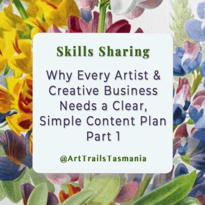 Why Every Artist and Creative Business Needs a Clear, Simple Content Plan – Part 1