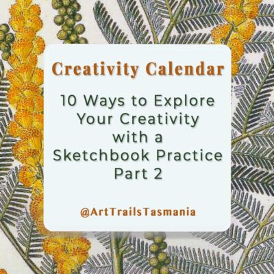 10 Ways to Explore Your Creativity with a Sketchbook Practice Part 2