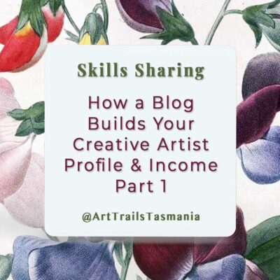 How a Blog Builds Your Creative Artist Profile and Income – Part 1