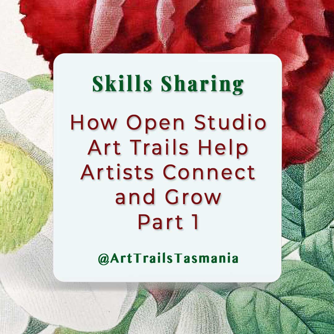How-Open-Studio-Art-Trails-Help-Artists-Connect-and-Grow-Part-1-Skills-Sharing-Art-Trails-Tasmania-explore-your-creativity Image has a background of a vintage botanical illustration with the text reading Skills Sharing Why Charity Collaborations are Ideal for Community, Growth and Connection Part 1 Art Trails Tasmania