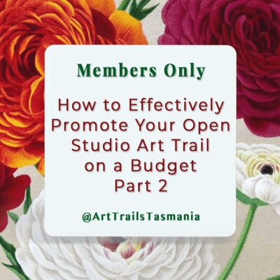 How to Effectively Promote Your Open Studio Art Trail on a Budget Part 2