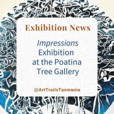 Impressions Exhibition at the Poatina Tree Gallery