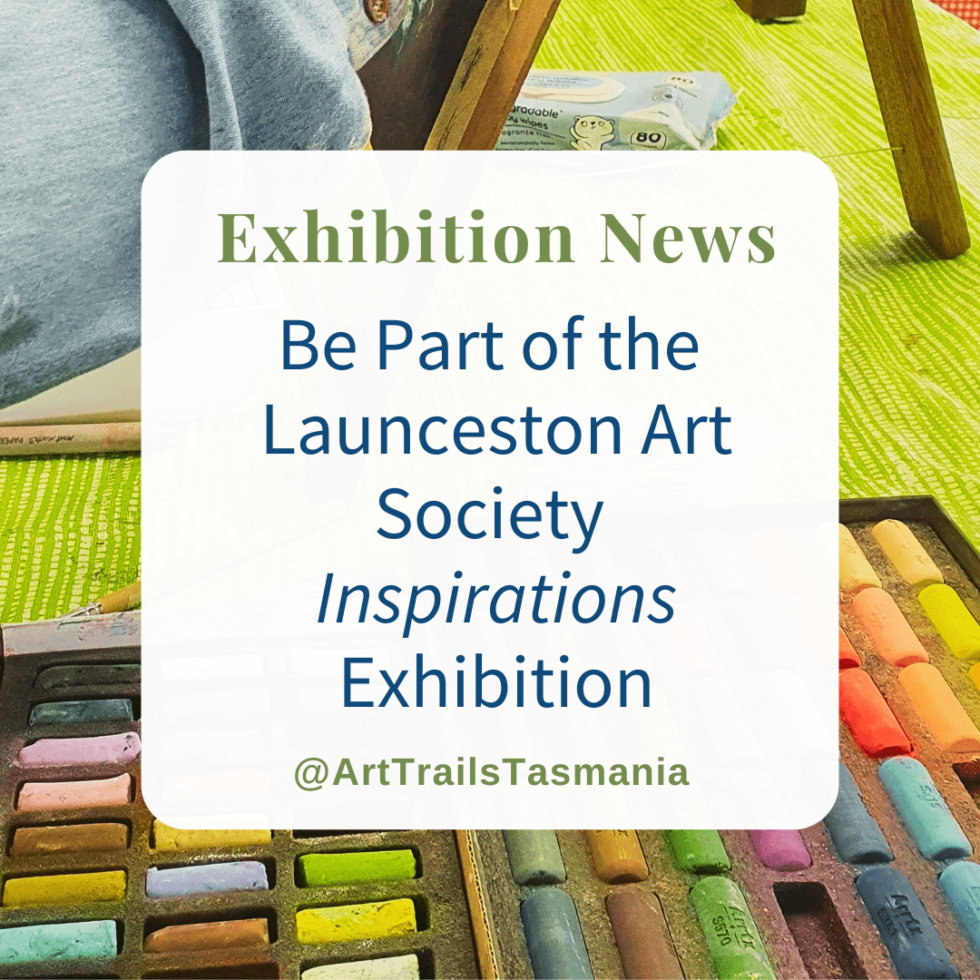 Image shows a background of a landscape painting of last light in the bush with the text reading Exhibition News Unveiling Imagine The Launceston Art Society's Premier Exhibition Art Trails Tasmania