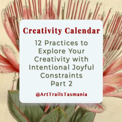 12 Practices to Explore Your Creativity with Intentional Joyful Constraints – Part 2
