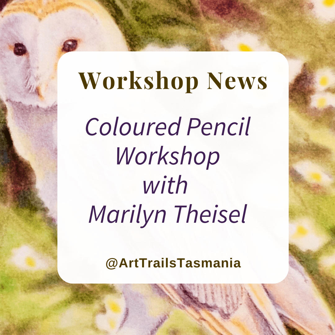 Image has a background of a colonial heritage barn at Quamby Estate with the text reading Workshop News Calendar of Art Workshops and Classes with Artist in Residence Julie McDonald Art Trails Tasmania