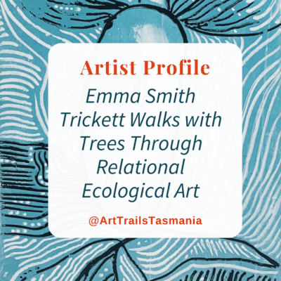 Emma Smith Trickett Walks with Trees Through Relational Ecological Art