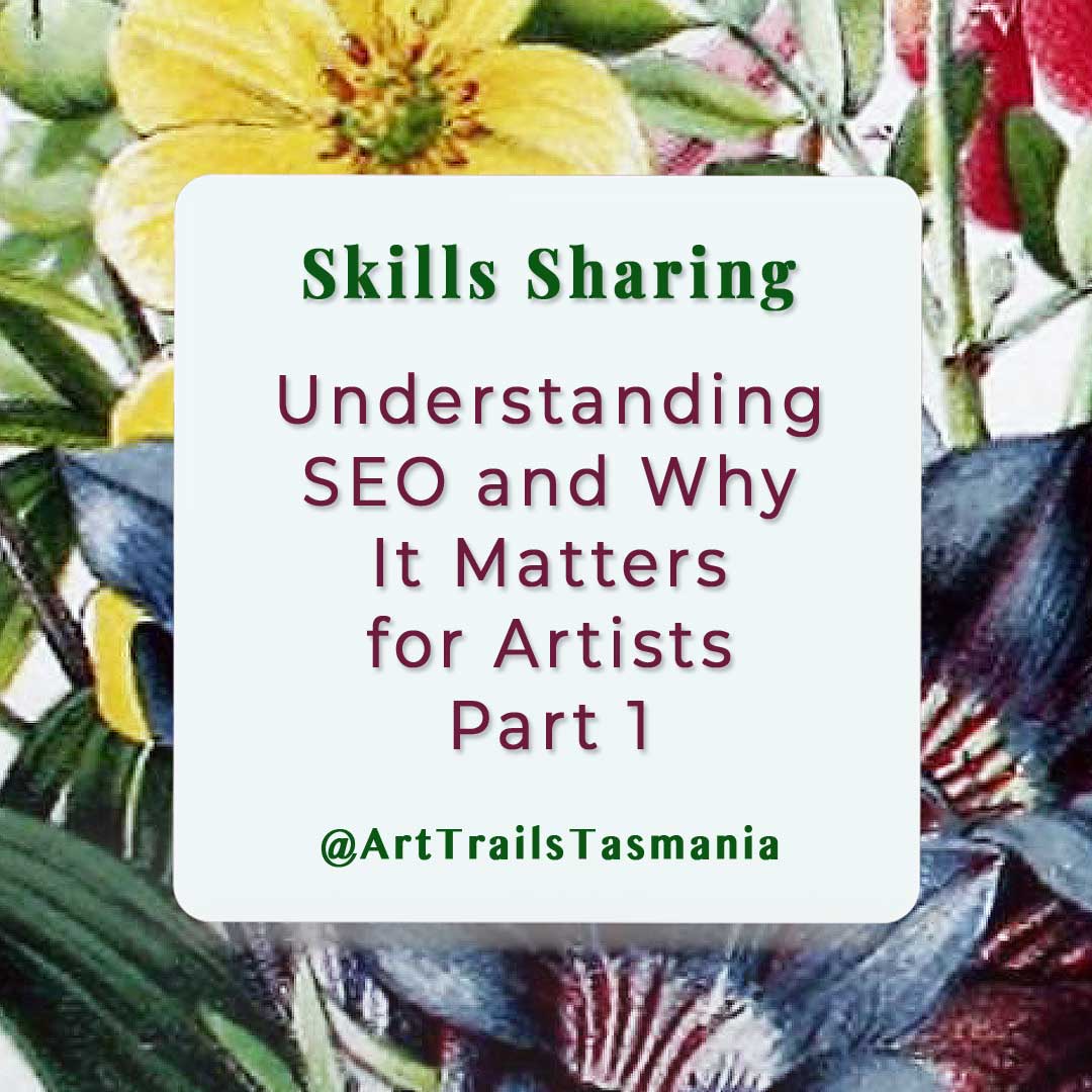 Image has a background of a vintage botanical illustration with the text reading Skills Sharing Why Charity Collaborations are Ideal for Community, Growth and Connection Part 1 Art Trails Tasmania
